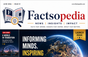 Call for Editorial Articles for Issue 01 (June 2026) – Monthly e-Magazine Factsopedia Call for Editorial Articles for Issue 01 (June 2026) - Monthly e-Magazine Factsopedia