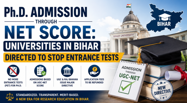 ChatGPT Image Jun 5, 2026, 11_00_34 AM Ph.D. Admission Through NET Score: Universities in Bihar Directed to Stop Entrance Tests