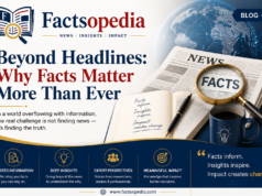 Beyond Headlines: Why Facts Matter More Than Ever Beyond Headlines: Why Facts Matter More Than Ever