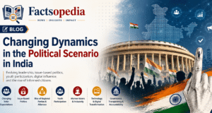 Changing Dynamics in the Political Scenario in India Changing Dynamics in the Political Scenario in India - India's political landscape | Indian Political Scenario | Politics in India has undergone significant transformation