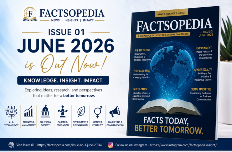 Factsopedia Magazine Issue 01 (June 2026) Released: A New Platform for Knowledge, Research, and Insight