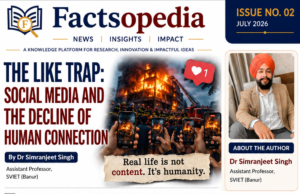 The Like Trap: Social Media and the Decline of Human Connection Social Media and Human Connection: Simarjeet Simarjit